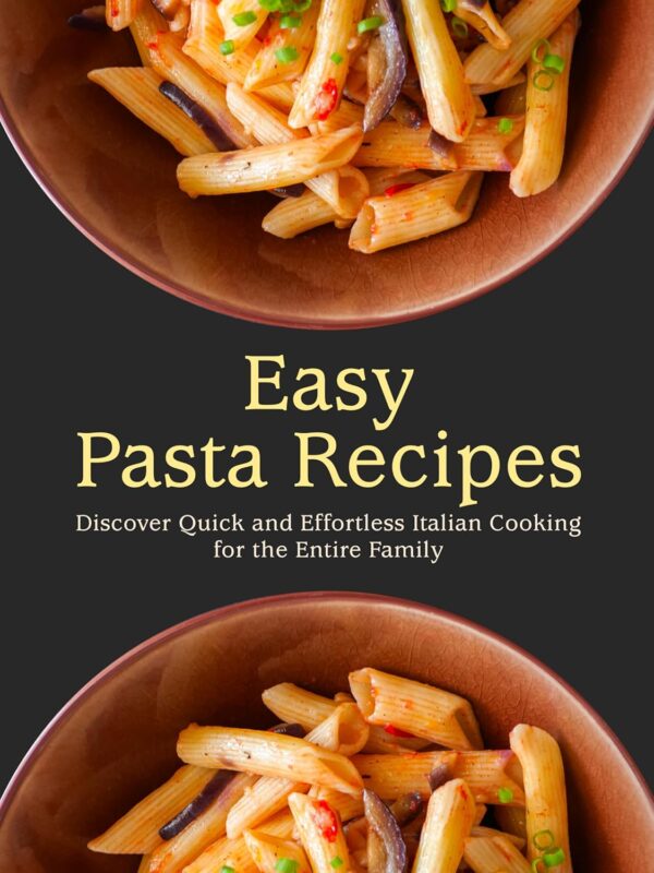 Easy Pasta Recipes