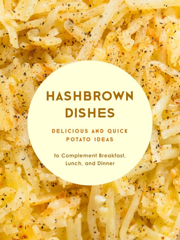 Hashbrown Dishes