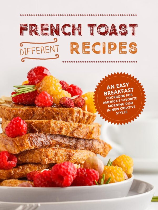 Different French Toast Recipes