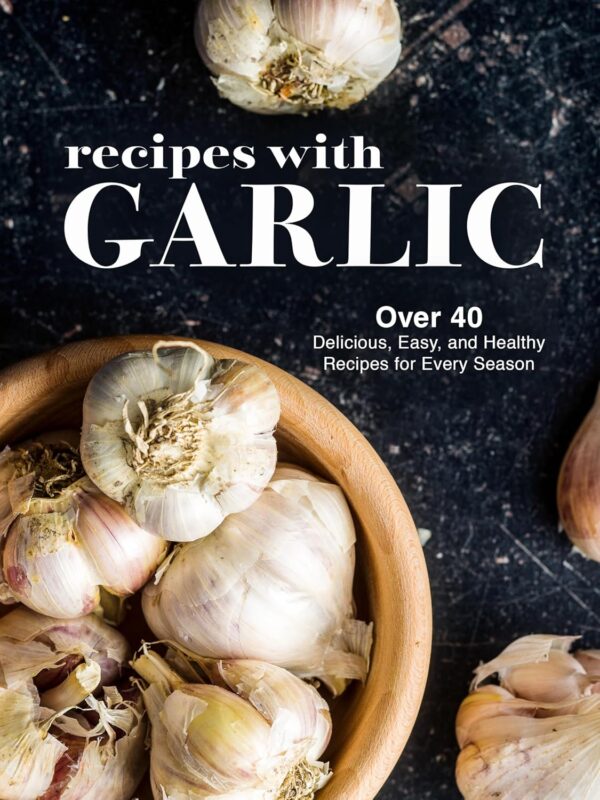 Recipes with Garlic