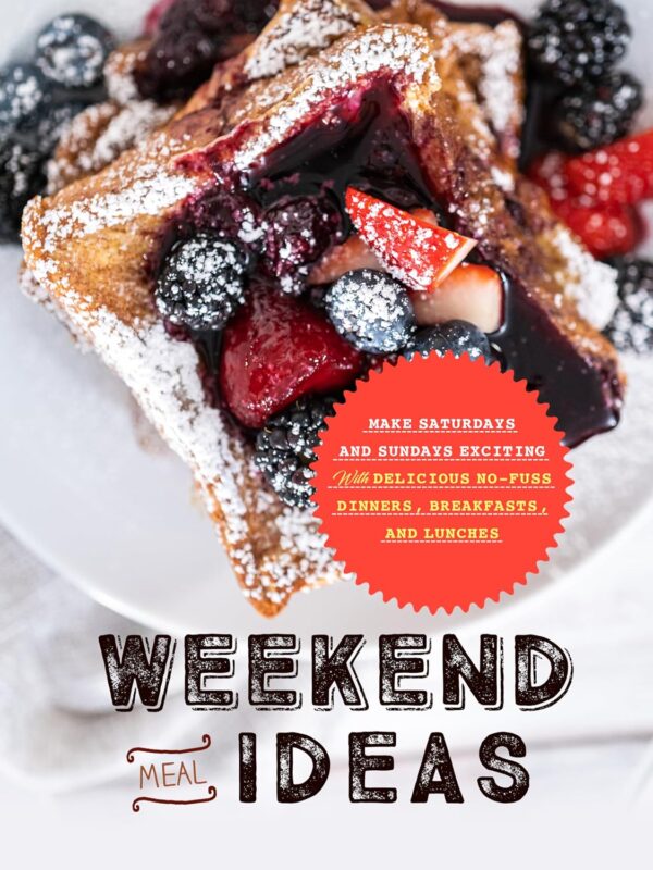Weekend Meal Ideas