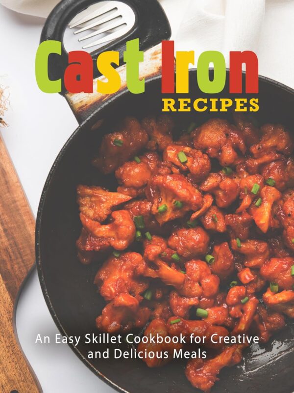 Cast Iron Recipes