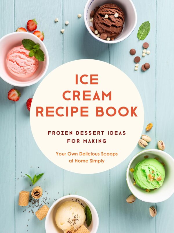 Ice Cream Recipe Book