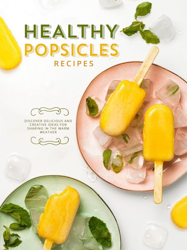 Healthy Popsicle Recipes