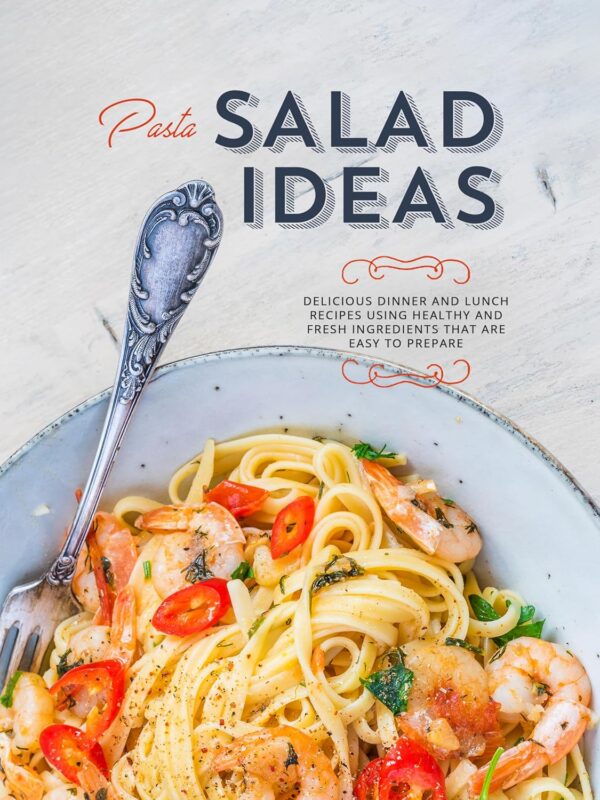 Pasta Salad Ideas