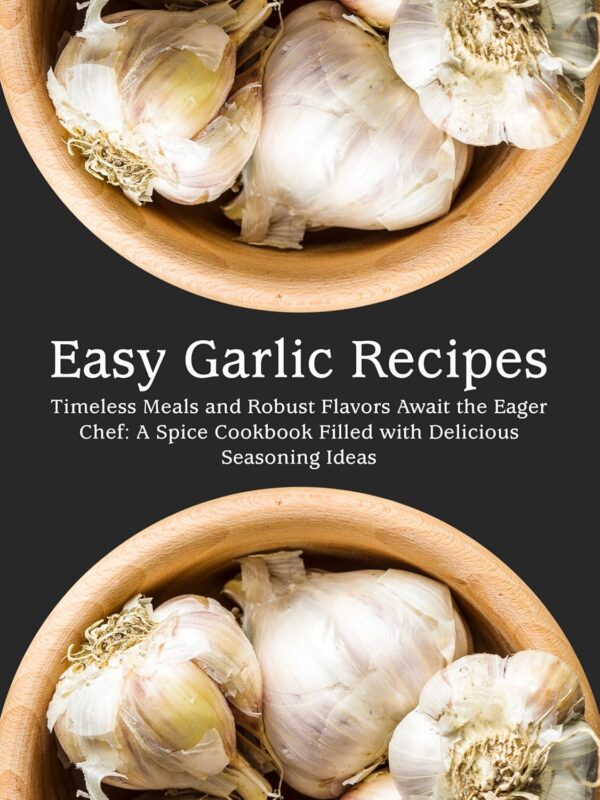 Easy Garlic Recipes