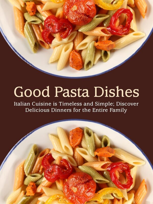 Good Pasta Dishes