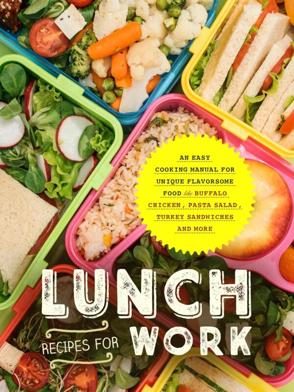 Lunch Recipes for Work