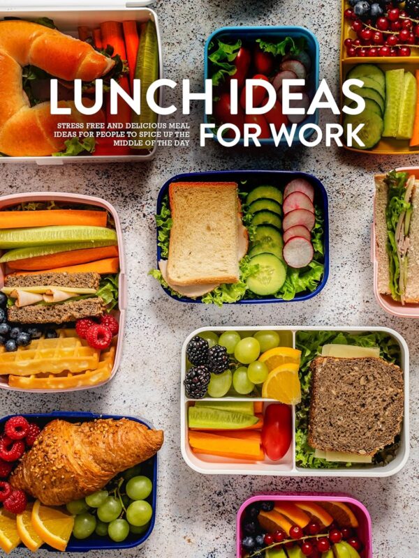 Lunch Ideas for Work
